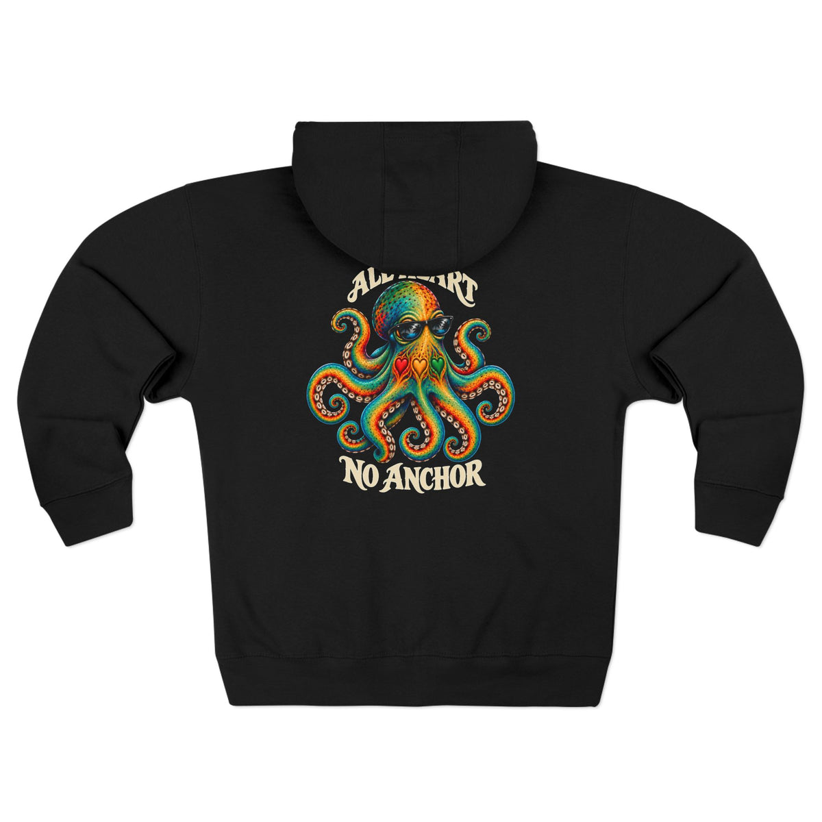 ALL HEART • NO ANCHOR Zip Hoodie