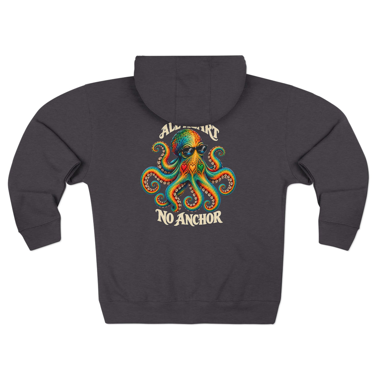ALL HEART • NO ANCHOR Zip Hoodie