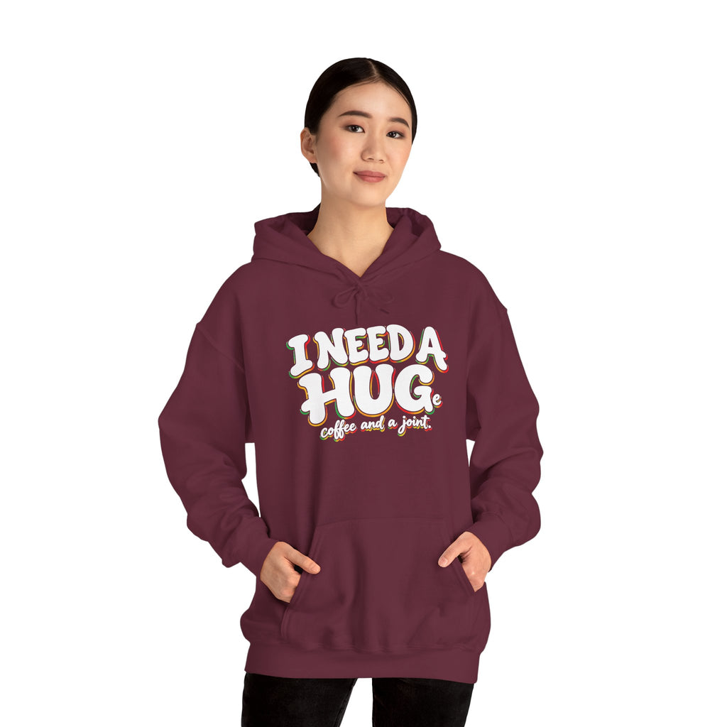I Need a Hug Hoodie - 'I Need a Hug, Coffee and a Joint' Graphic Pullover